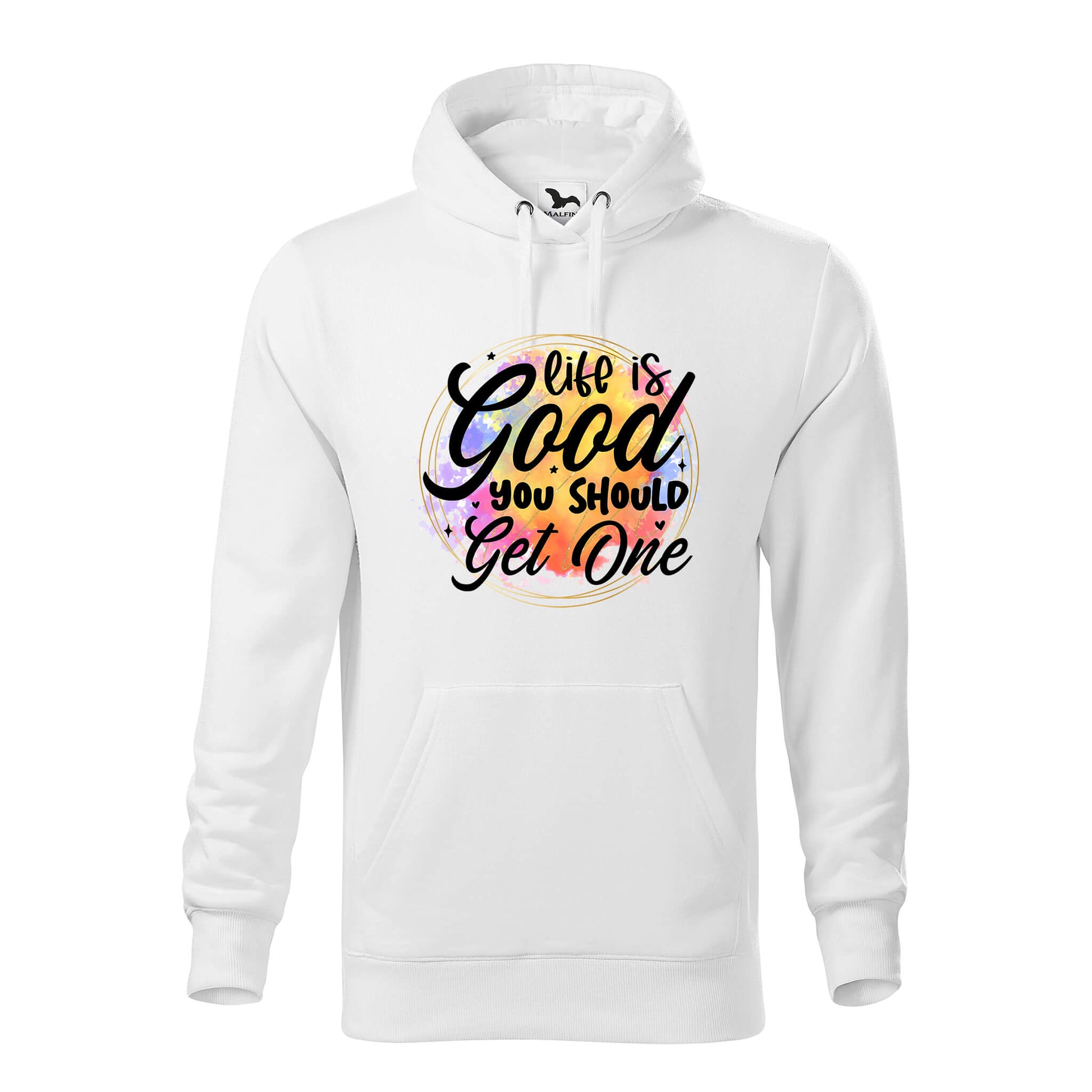 Life is good you should get one hoodie - rvdesignprint