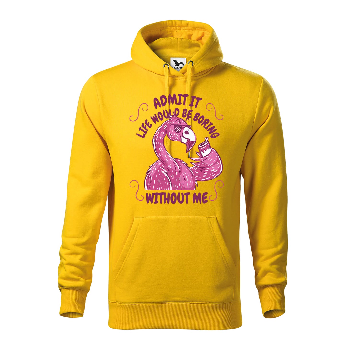 Life would be boring without me hoodie - rvdesignprint