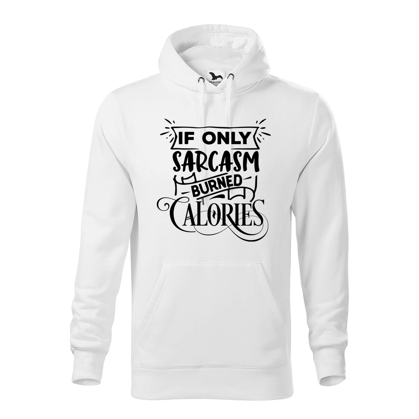 Sarcasm calories hoodie - rvdesignprint