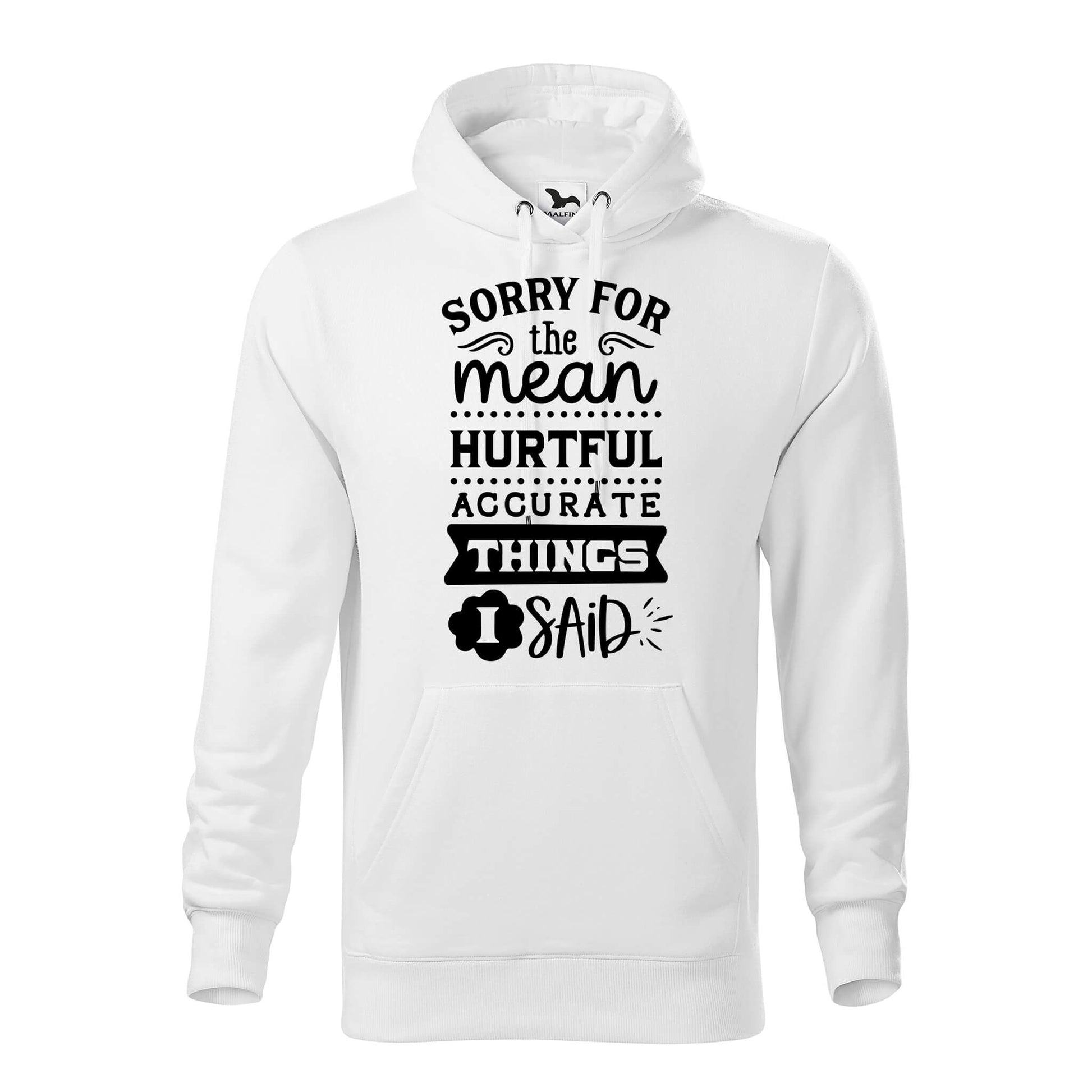 Sorry for the mean  hoodie - rvdesignprint