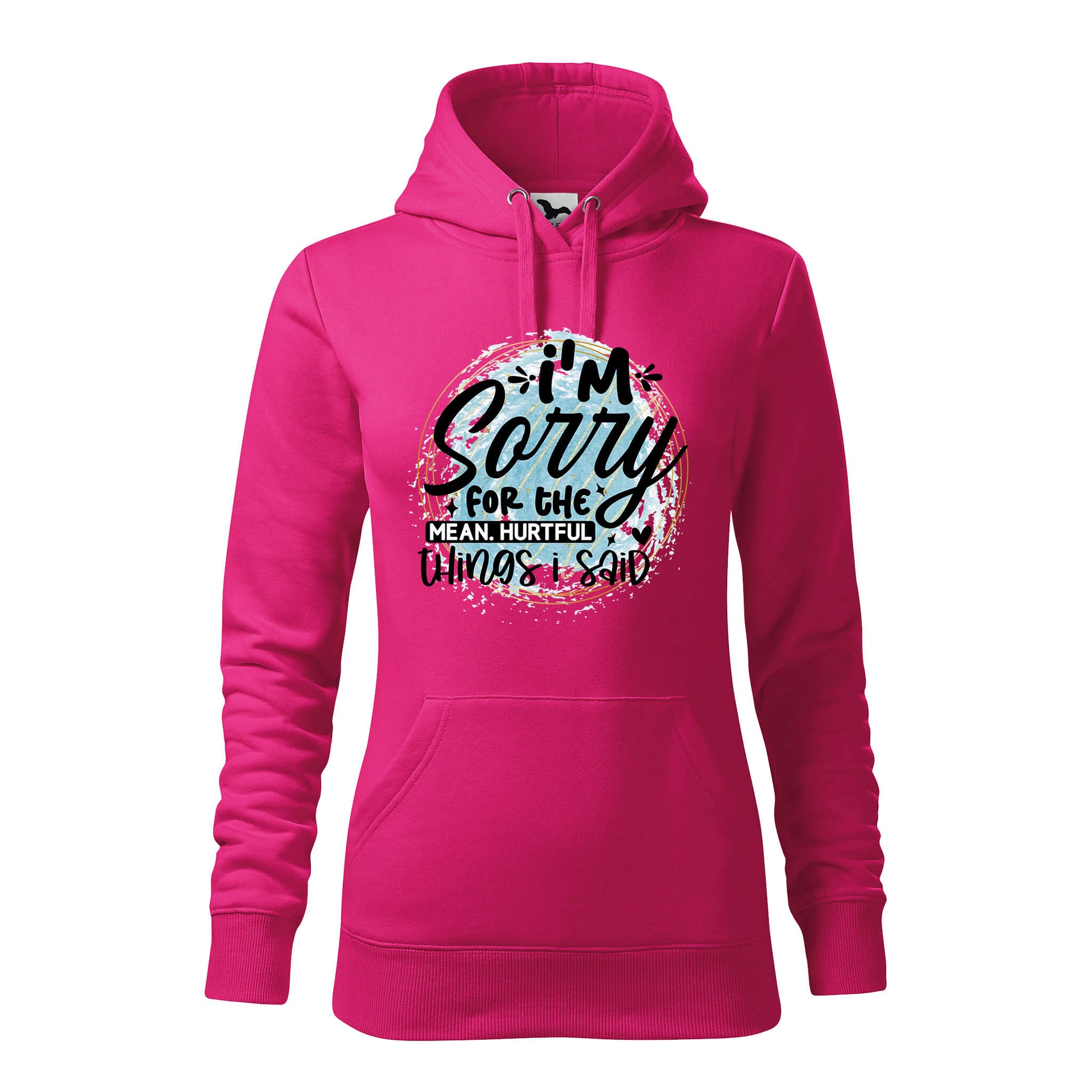 Im sorry for the things i said hoodie - rvdesignprint