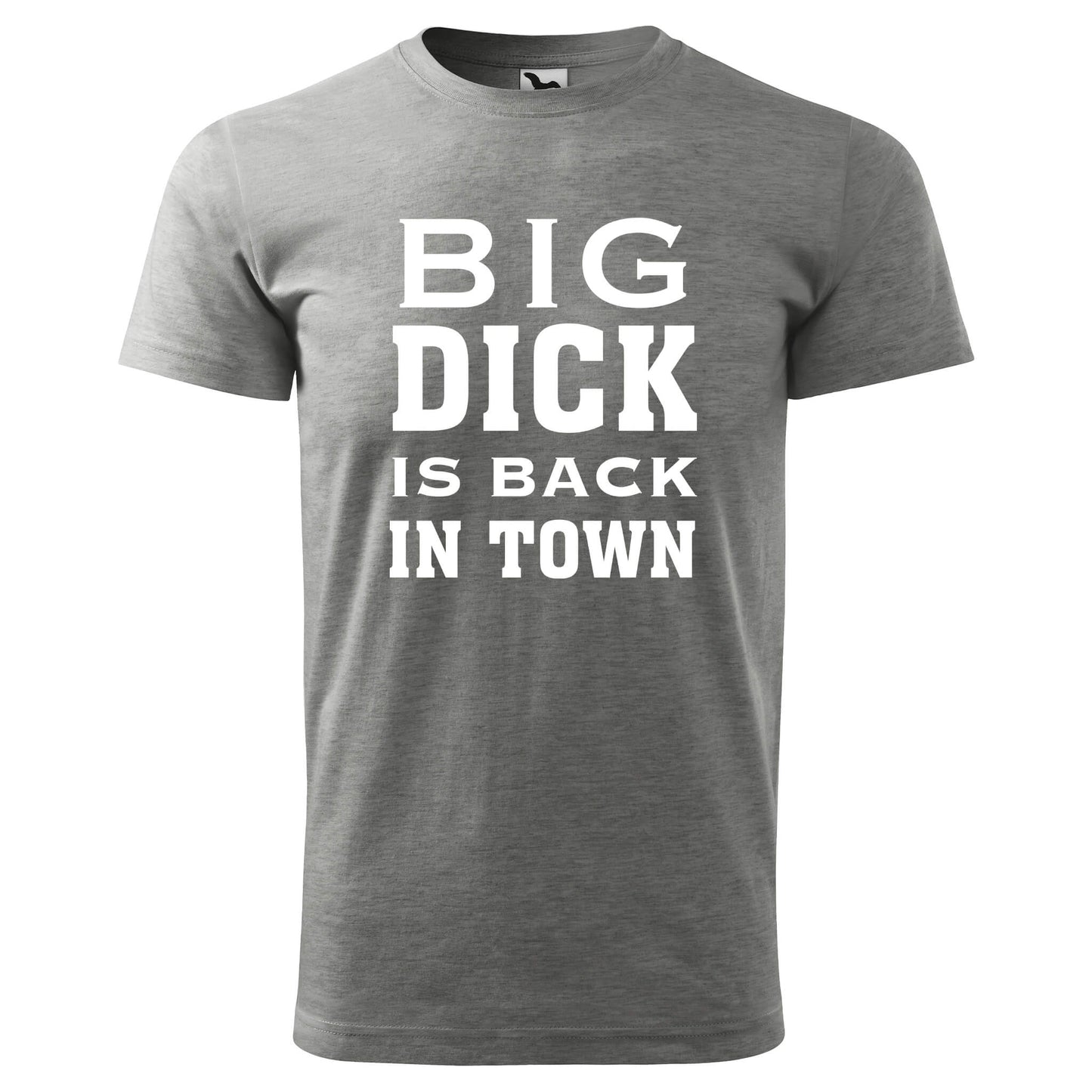 T-shirt - Big dick is back in town