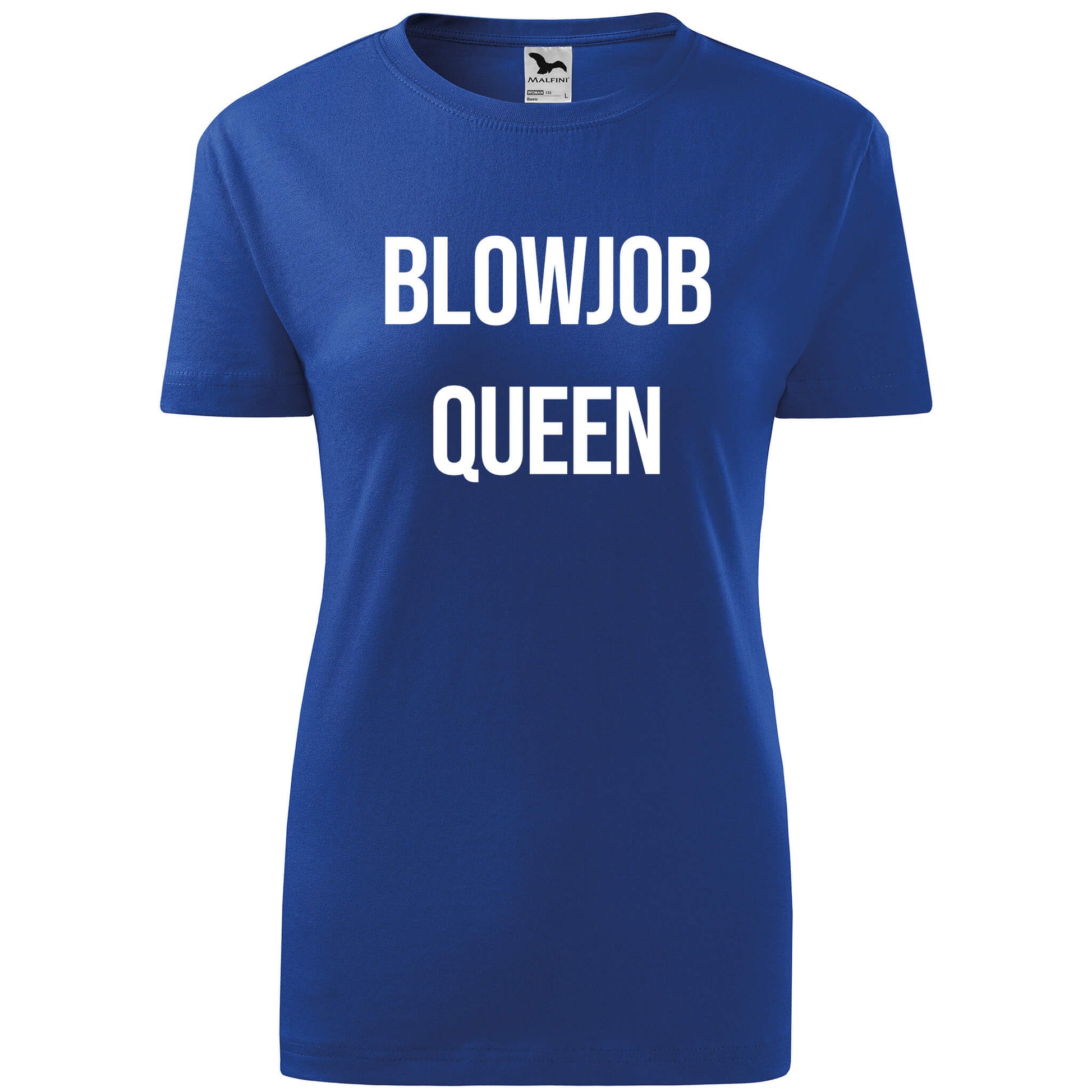 T-shirt - Blowjob queen - rvdesignprint