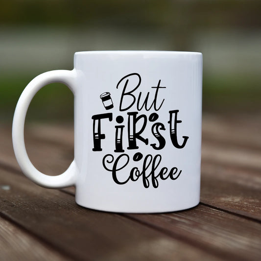 Mug - But first coffee - rvdesignprint