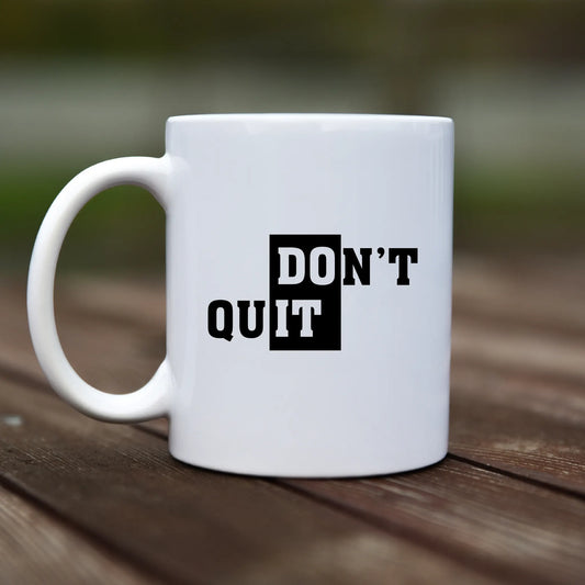 Mug - Don't quit - rvdesignprint