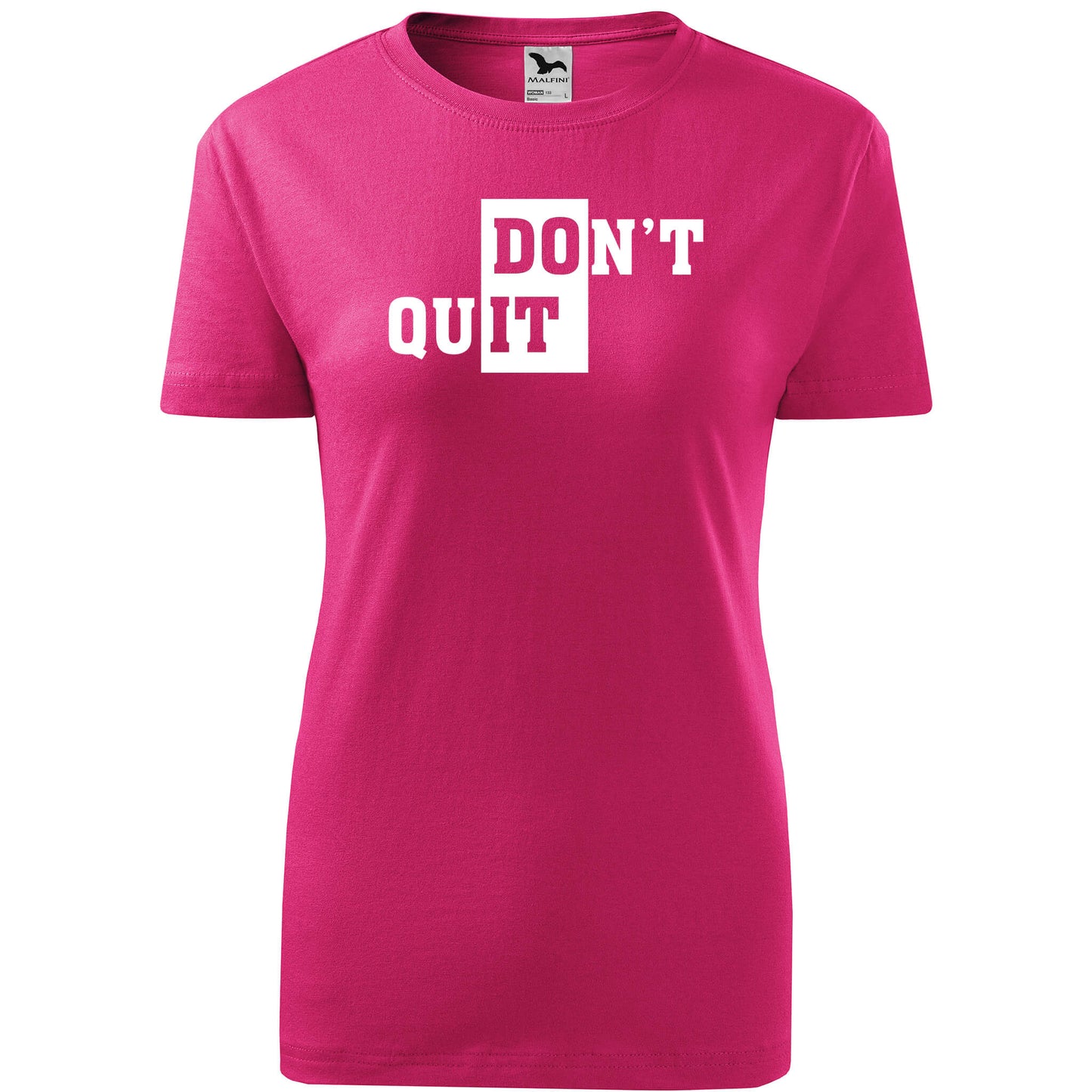 T-shirt - DOn't quIT - rvdesignprint