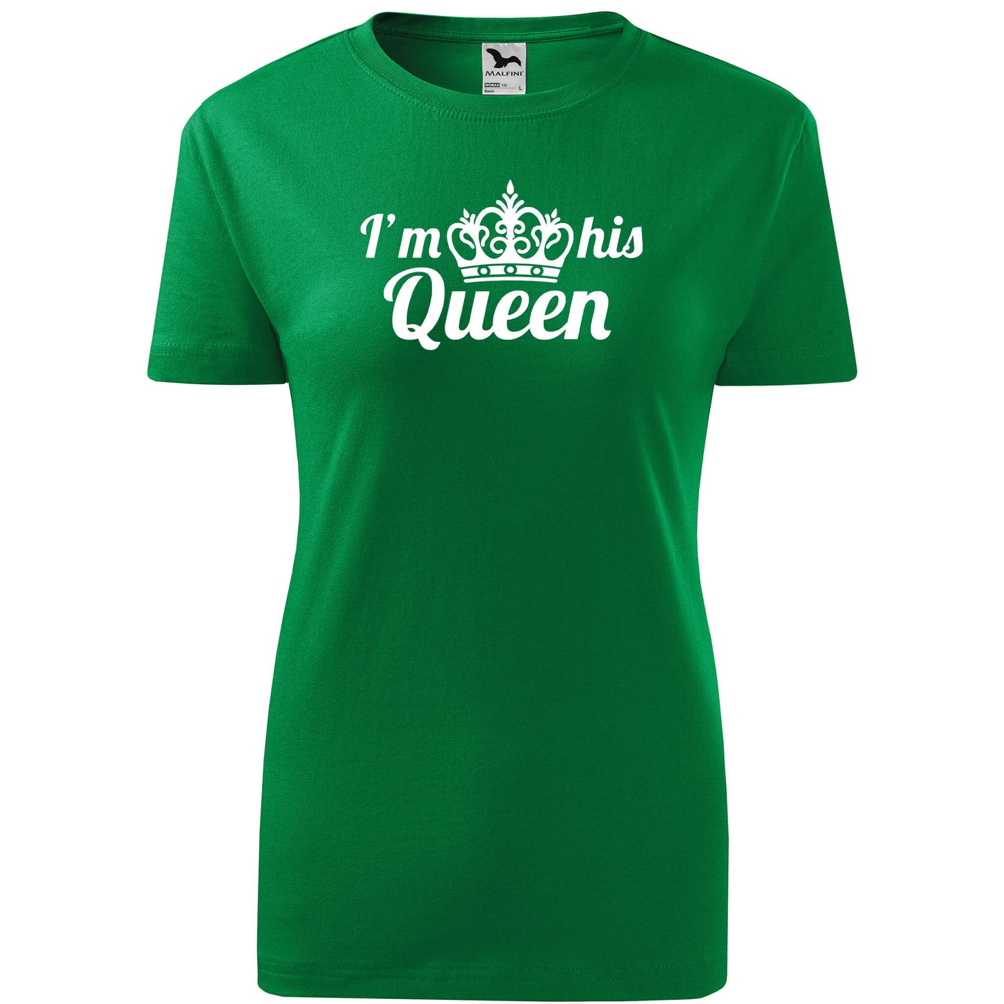 T-shirt - I'm his queen - rvdesignprint