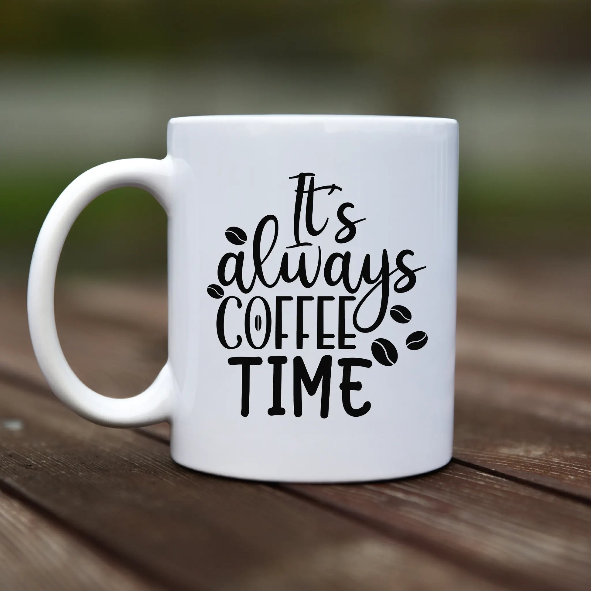 Mug - It's always coffee time - rvdesignprint