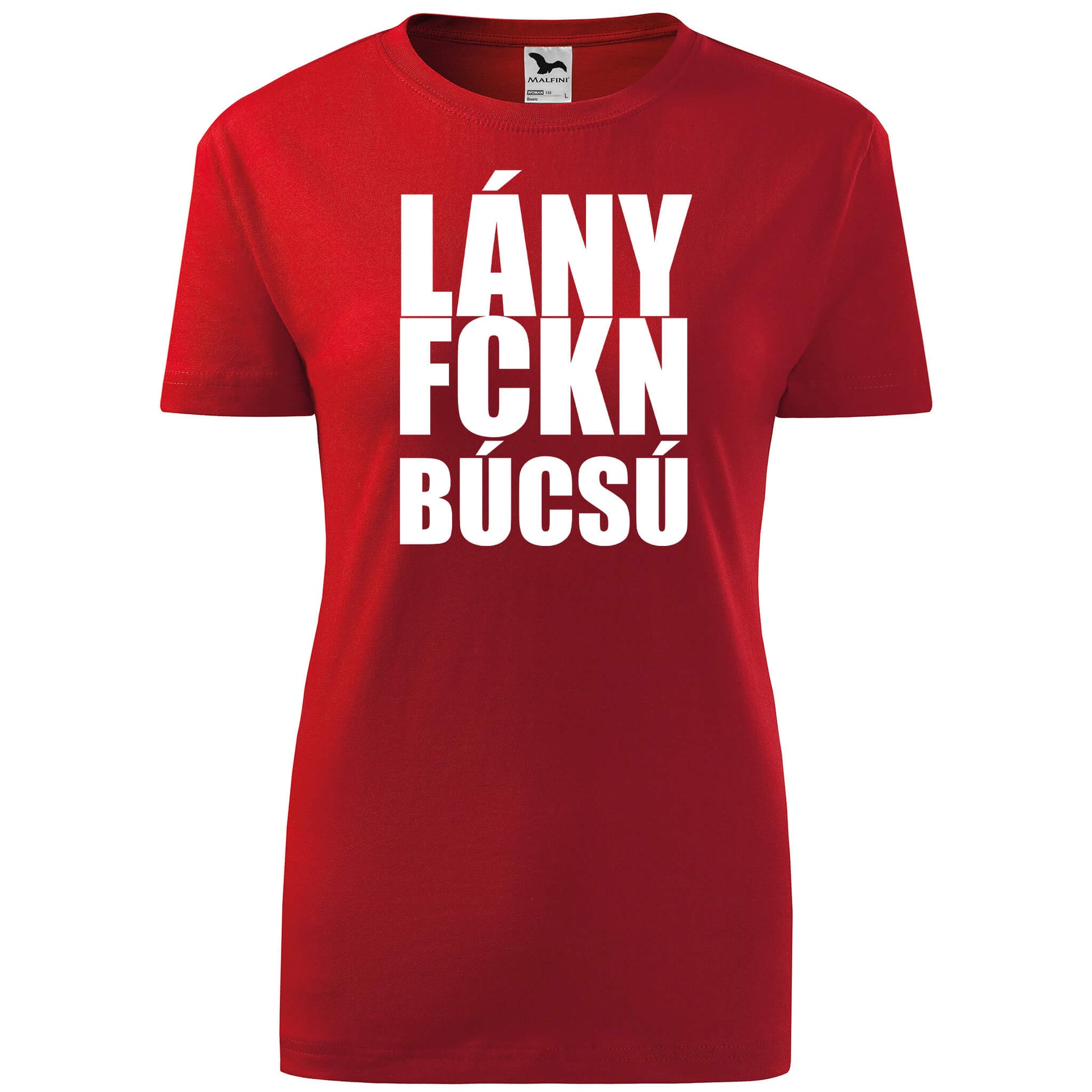 T-shirt - LányFCKNbúcsú - rvdesignprint