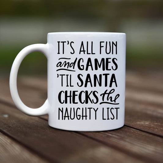 Mug - Fun and games naughty list - rvdesignprint