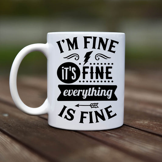Mug - Im fine its fine - rvdesignprint