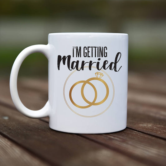 Mug - Im getting married - rvdesignprint