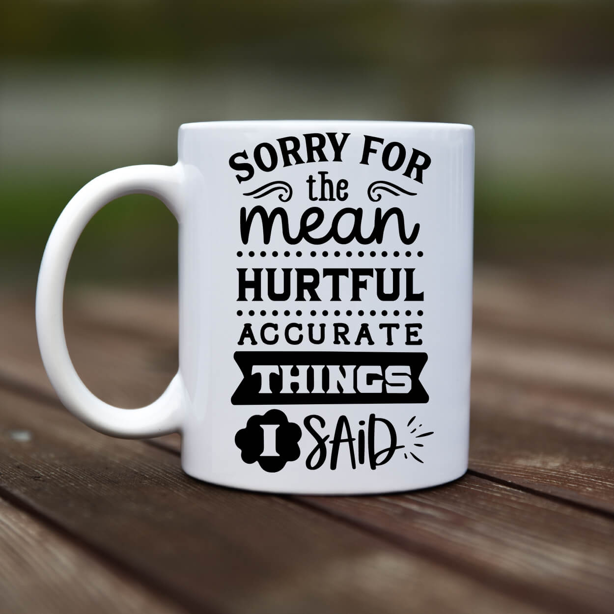 Mug - Sorry for the mean  - rvdesignprint